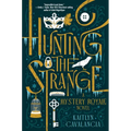 Hunting the Strange: A Mystery Royale Novel
