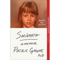 Sociopath: A Memoir