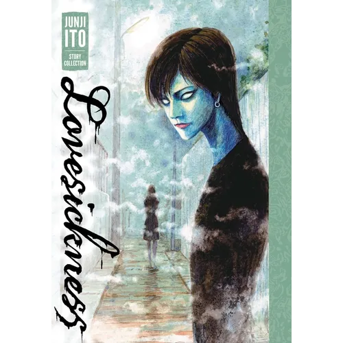 Lovesickness: Junji Ito Story Collection: Junji Ito Story Collection