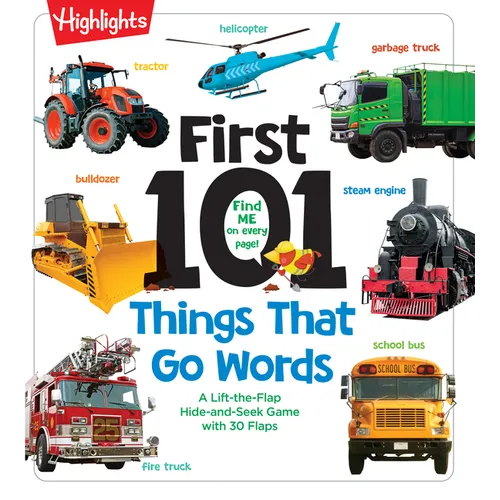 First 101 Things That Go Words: Oversized Lift-The-Flap Board Book with 101 Vehicle Words, Colorful Photos and Interactive Learning Fun for Babies and