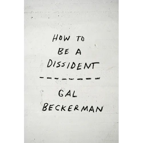 How to Be a Dissident
