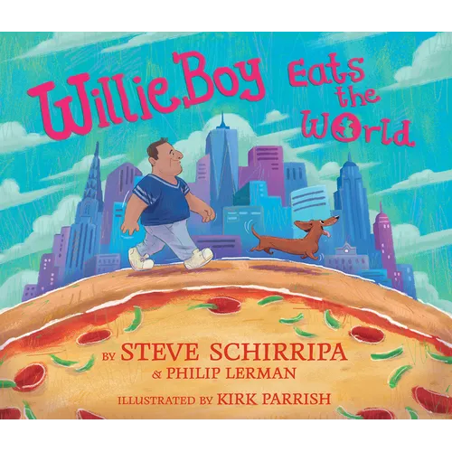 Willieboy Eats the World: A Children's Picture Book