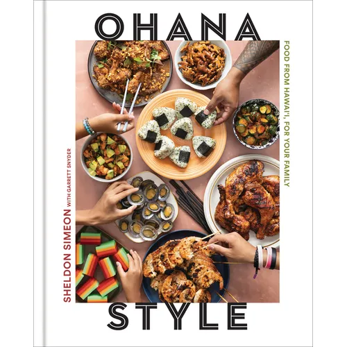 Ohana Style: Food from Hawai'i, for Your Family