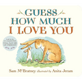 Guess How Much I Love You: (An Ideal Gift for Father's Day & Baby Showers, and Bedtime Story for Babies & Toddlers)