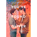 You've Found Oliver