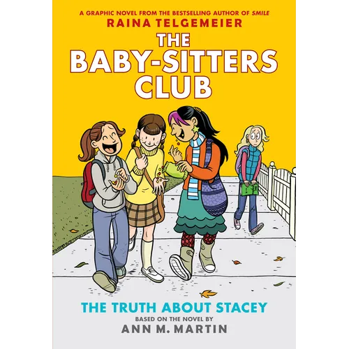 The Truth about Stacey: A Graphic Novel (the Baby-Sitters Club #2): Volume 2