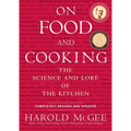 On Food and Cooking: The Science and Lore of the Kitchen