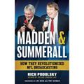 Madden & Summerall: How They Revolutionized NFL Broadcasting