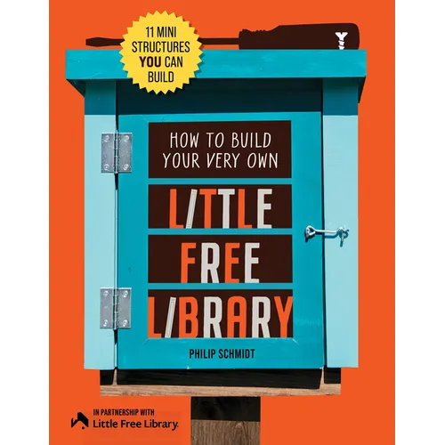 How to Build Your Very Own Little Free Library: 11 Mini Structures You Can Build