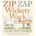 Zip Zap Wickety Wack: A Story about Sharing