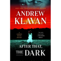 After That, the Dark