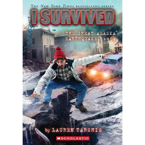 I Survived the Great Alaska Earthquake, 1964 (I Survived #23): Volume 23