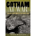 Gotham at War: A History of New York City from 1933 to 1945
