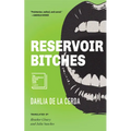 Reservoir Bitches: Stories