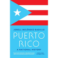 Puerto Rico: A National History