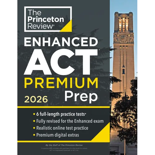 Princeton Review Enhanced ACT Premium Prep, 2026: 6 Practice Tests + Content Review + Strategies