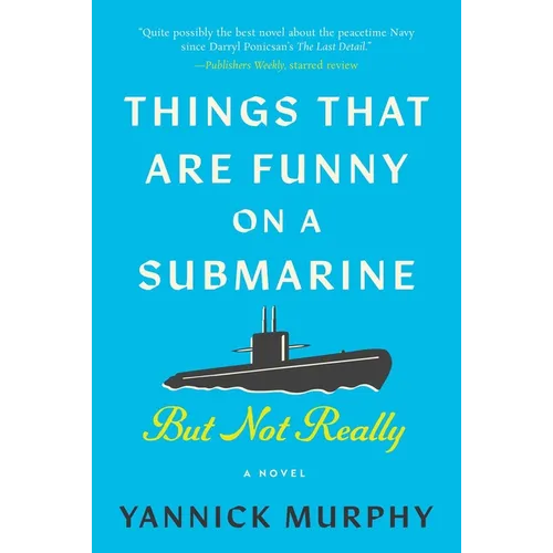 Things That Are Funny on a Submarine But Not Really
