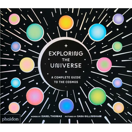 Exploring the Universe: A Complete Guide to the Cosmos