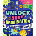 Unlock Your Imagination: Over 250 Screen-Free Ideas