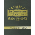 Adams Synchronological Chart or Map of History (Teacher's Guide)