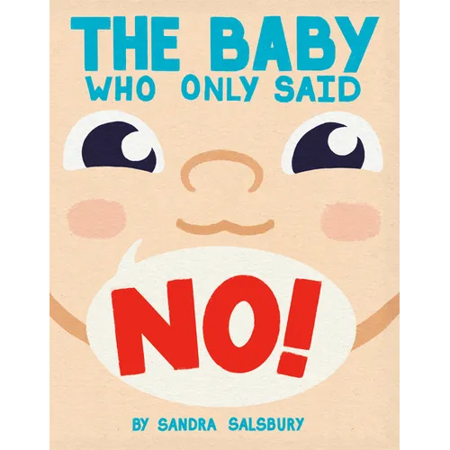 The Baby Who Only Said No!