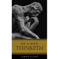 As a Man Thinketh