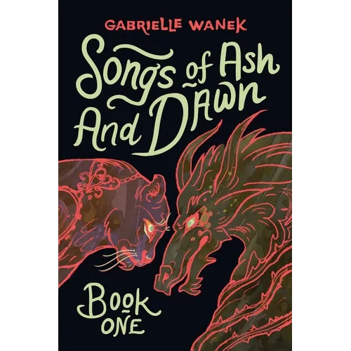 Songs of Ash and Dawn: Book One