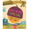 Dear Acorn (Love, Oak): Letter Poems to Friends