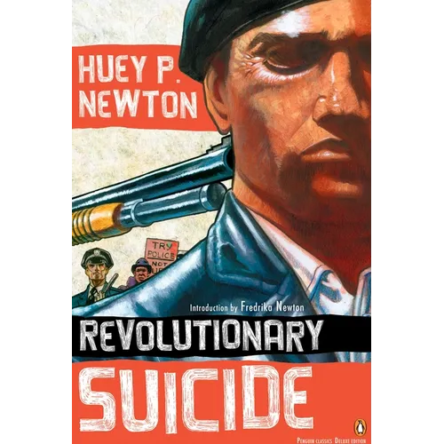 Revolutionary Suicide: (Penguin Classics Deluxe Edition)