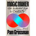 Magic Maker: The Enchanted Path to Creativity