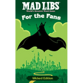 Mad Libs: For the Fans: Wicked Edition