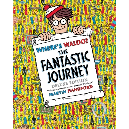 Where's Waldo? the Fantastic Journey: Deluxe Edition with New Searches and Collectible Poster (a Hidden Object Activity Book with Search & Find Puzzle
