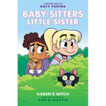 Karen's Witch: A Graphic Novel (Baby-Sitters Little Sister #1) (Baby-Sitters Little Sister Graphix): Volume 1