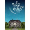 Five Weeks in the Country