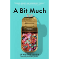 A Bit Much: Poems