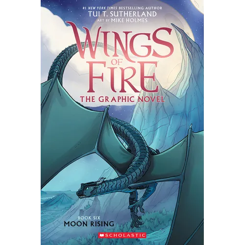 Moon Rising: A Graphic Novel (Wings of Fire Graphic Novel #6): Volume 6