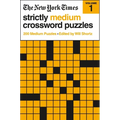The New York Times Strictly Medium Crossword Puzzles Volume 1: 200 Medium Puzzles