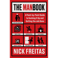 The Manbook: A Point-By-Point Guide to Sucking It Up and Getting the Job Done