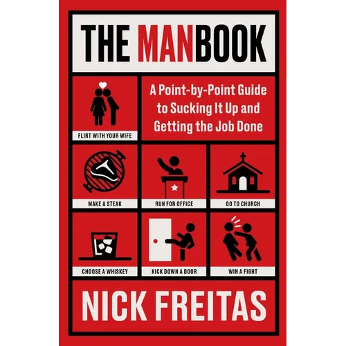 The Manbook: A Point-By-Point Guide to Sucking It Up and Getting the Job Done