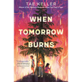 When Tomorrow Burns