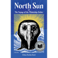 North Sun: Or, the Voyage of the Whaleship Esther