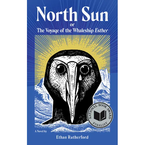 North Sun: Or, the Voyage of the Whaleship Esther