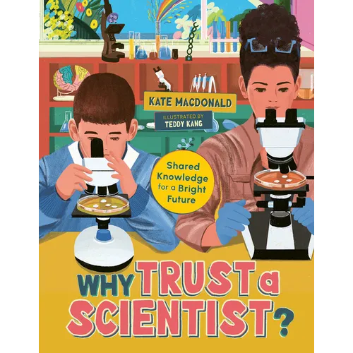 Why Trust a Scientist?: Shared Knowledge for a Bright Future