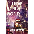 I Hear a New World