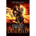 Deserted - Shadow Beast Shifter Book 4