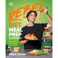 The Rebel Diet Meal Prep Cookbook: Eat Healthier, Save Money, Lose Weight