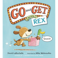 Go and Get with Rex: (An Alphabet Game Story and Creative Letter Hunt Book for Reading Readiness for Kids Ages 4-8)