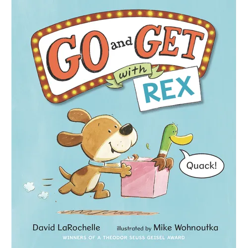 Go and Get with Rex: (An Alphabet Game Story and Creative Letter Hunt Book for Reading Readiness for Kids Ages 4-8)