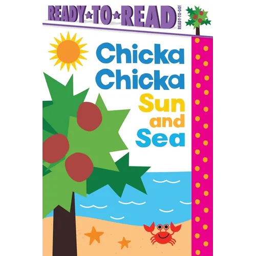 Chicka Chicka Sun and Sea: Ready-To-Read Ready-To-Go!
