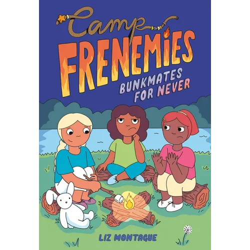 Camp Frenemies: Bunkmates for Never